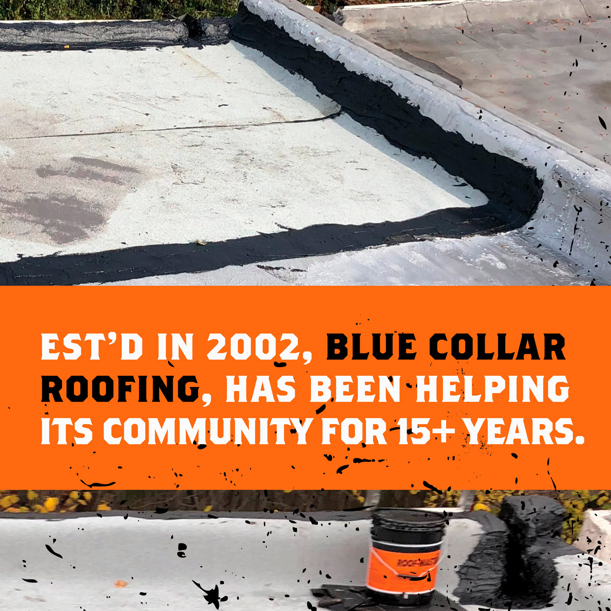 Established in 2002, Blue Collar Roofing, has been Helping its Community for 15+ Years