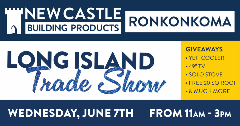 New Castle Building Products Long Island Trade Show June 7, 2023 Featured Image